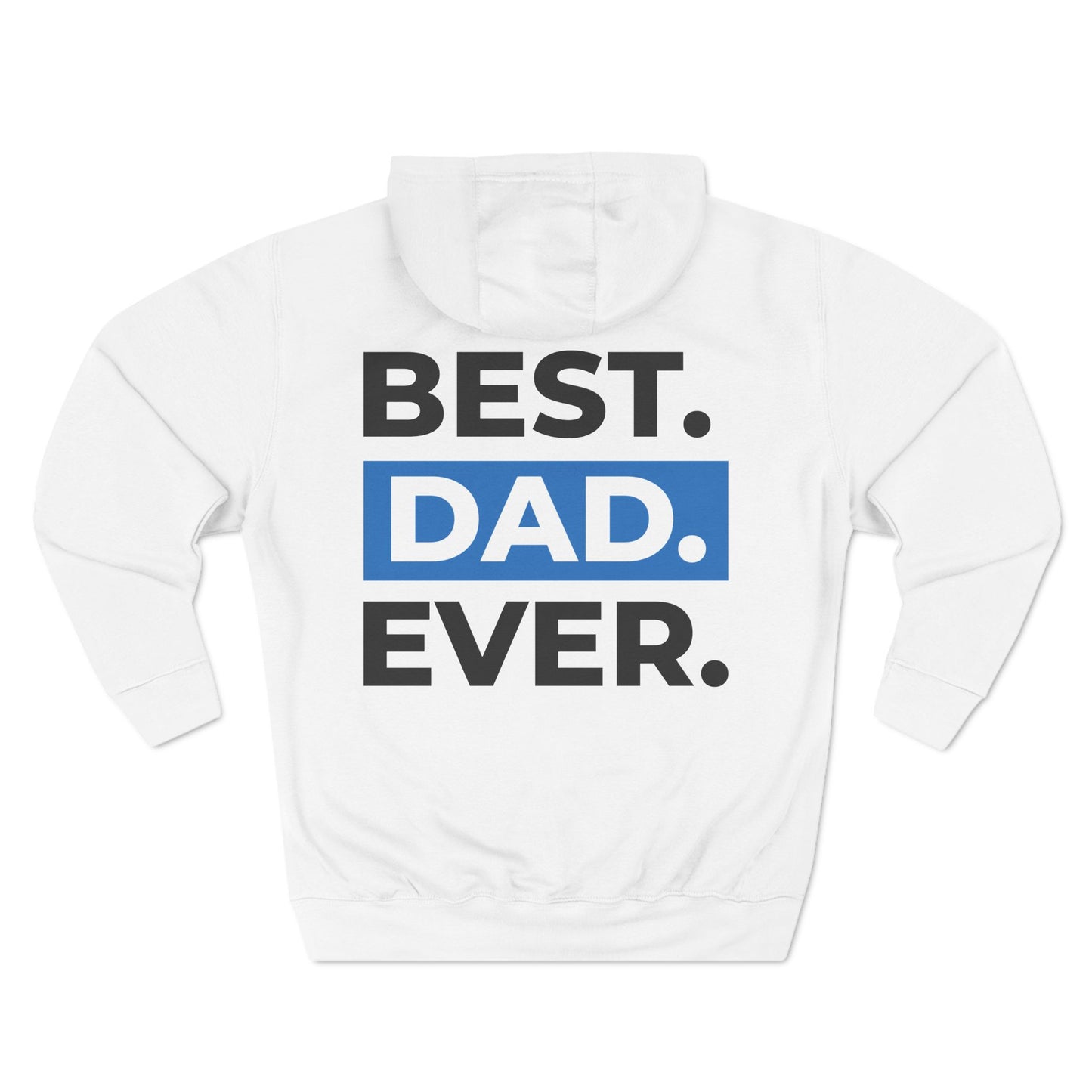 Best dad ever Hoodie